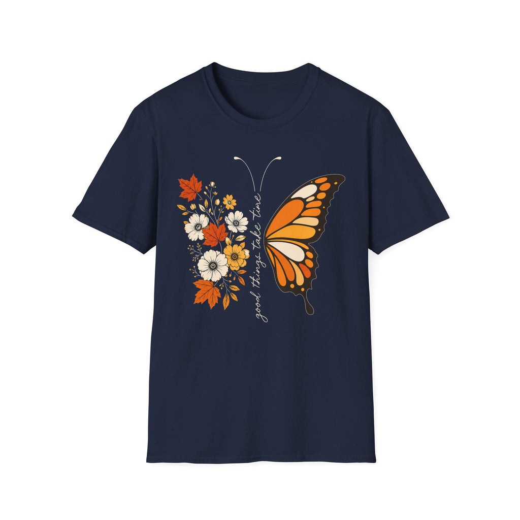 Good Things Take Time T-Shirt