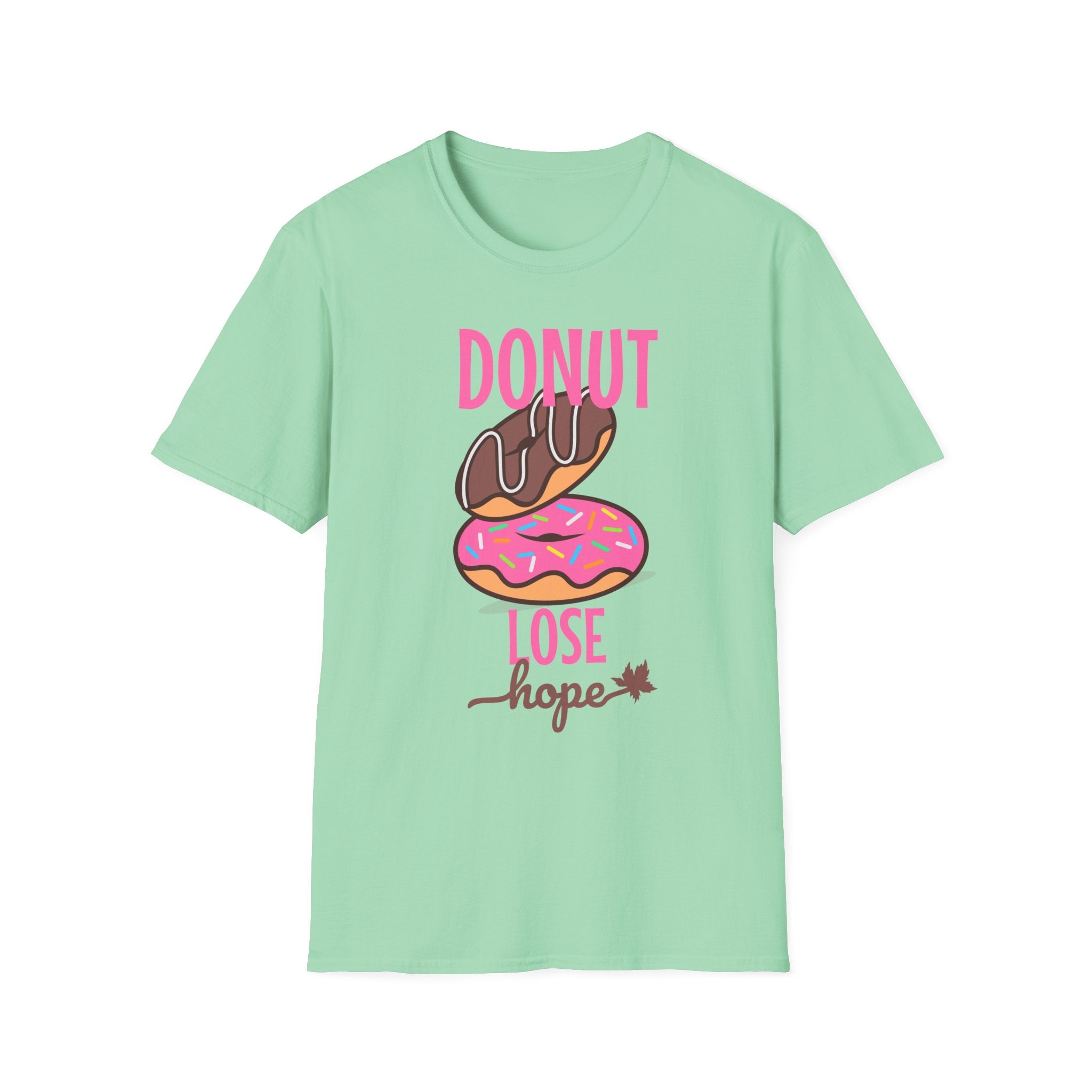 Donut Lose hope Up T-Shirt