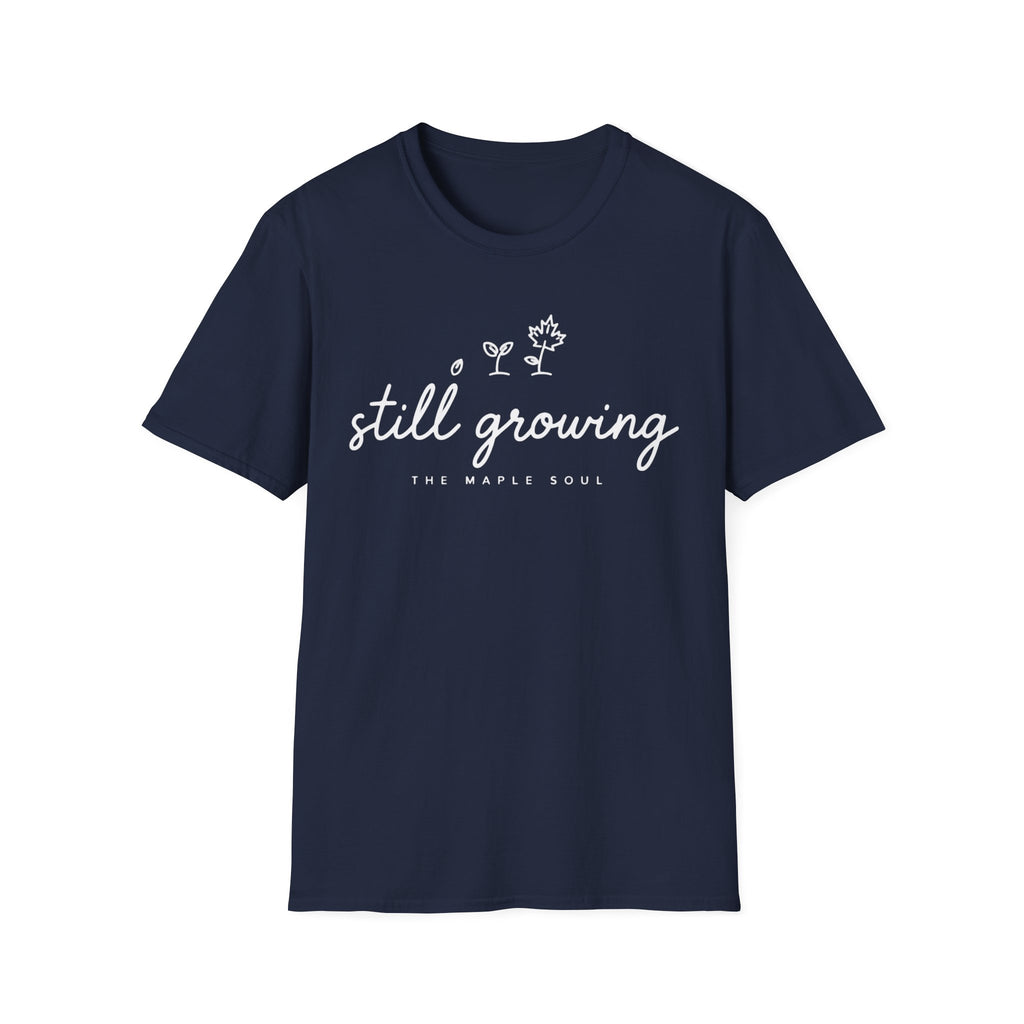 Still Growing T-Shirt