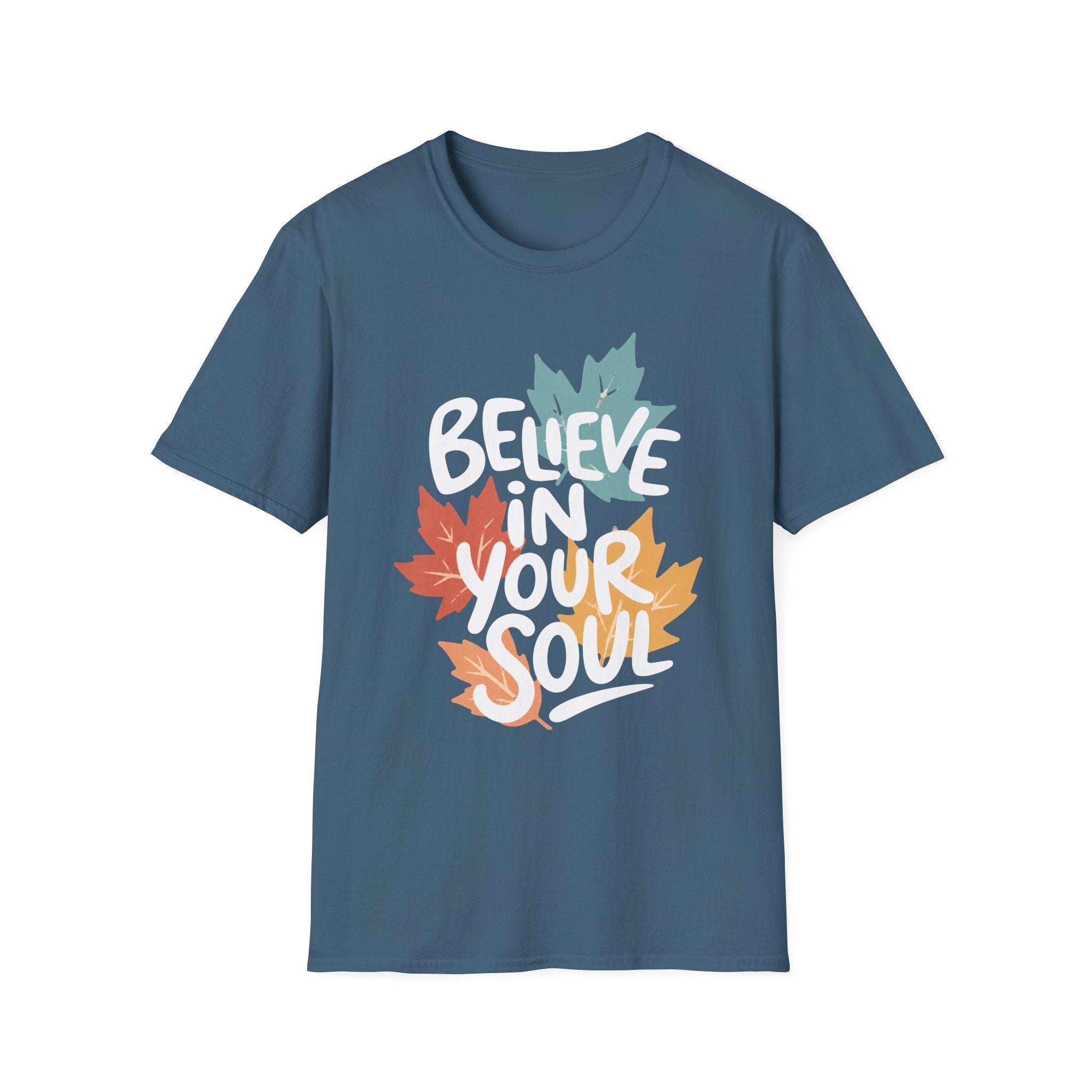 Believe In Your Soul T-Shirt