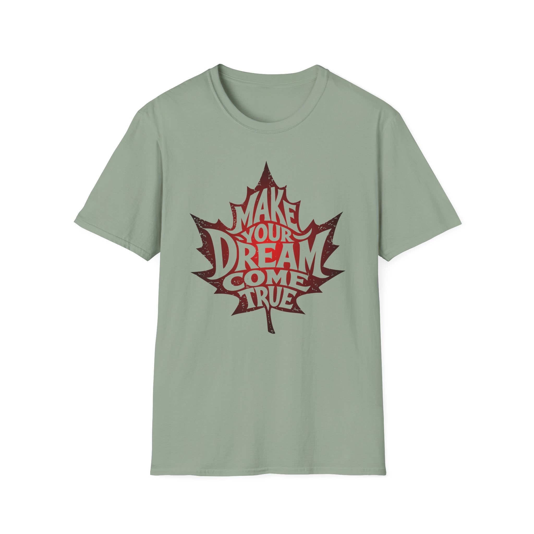 Make Your Dream Come True T-Shirt