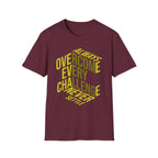 Overcome Every Challenge T-Shirt