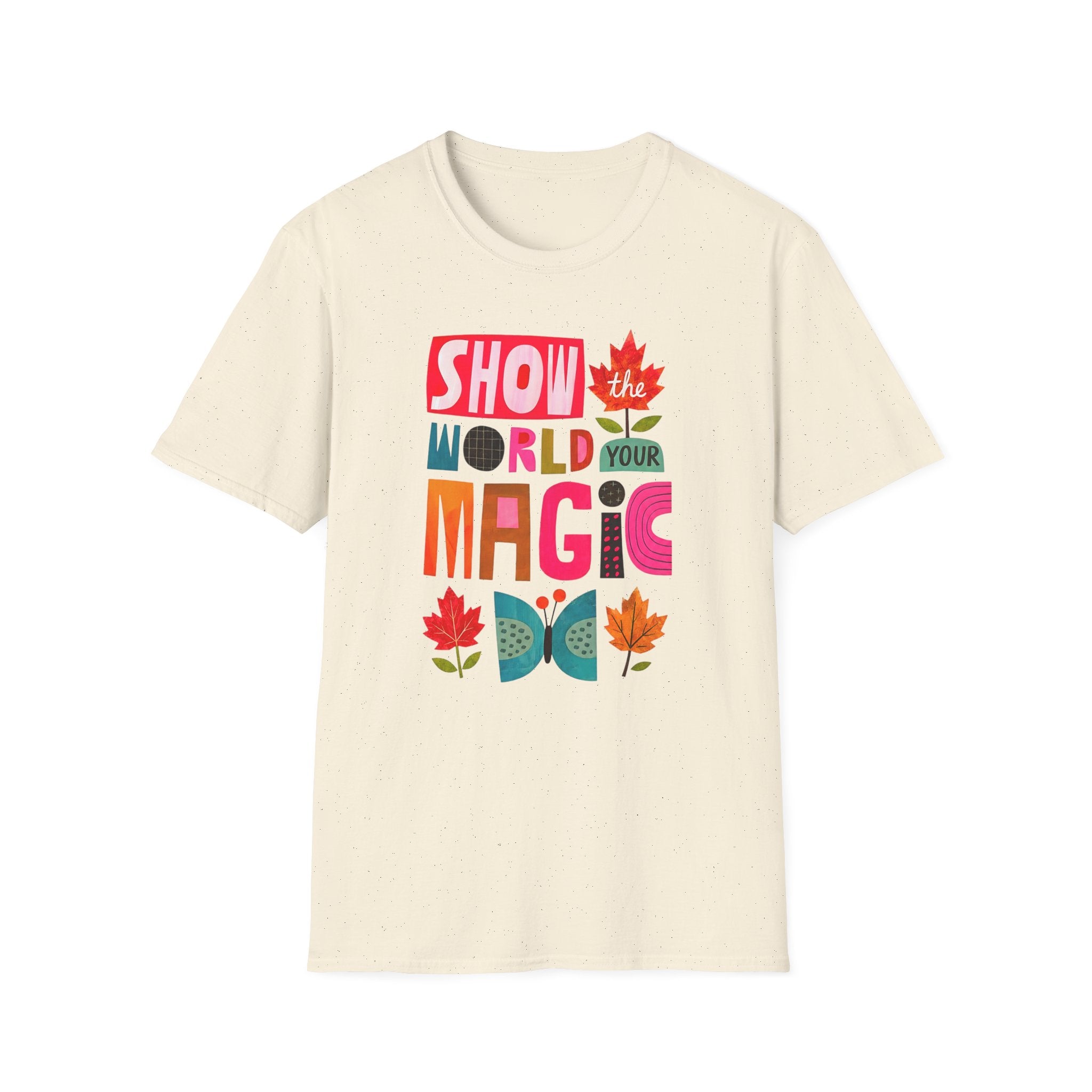 Show The World Your Magic T-Shirt