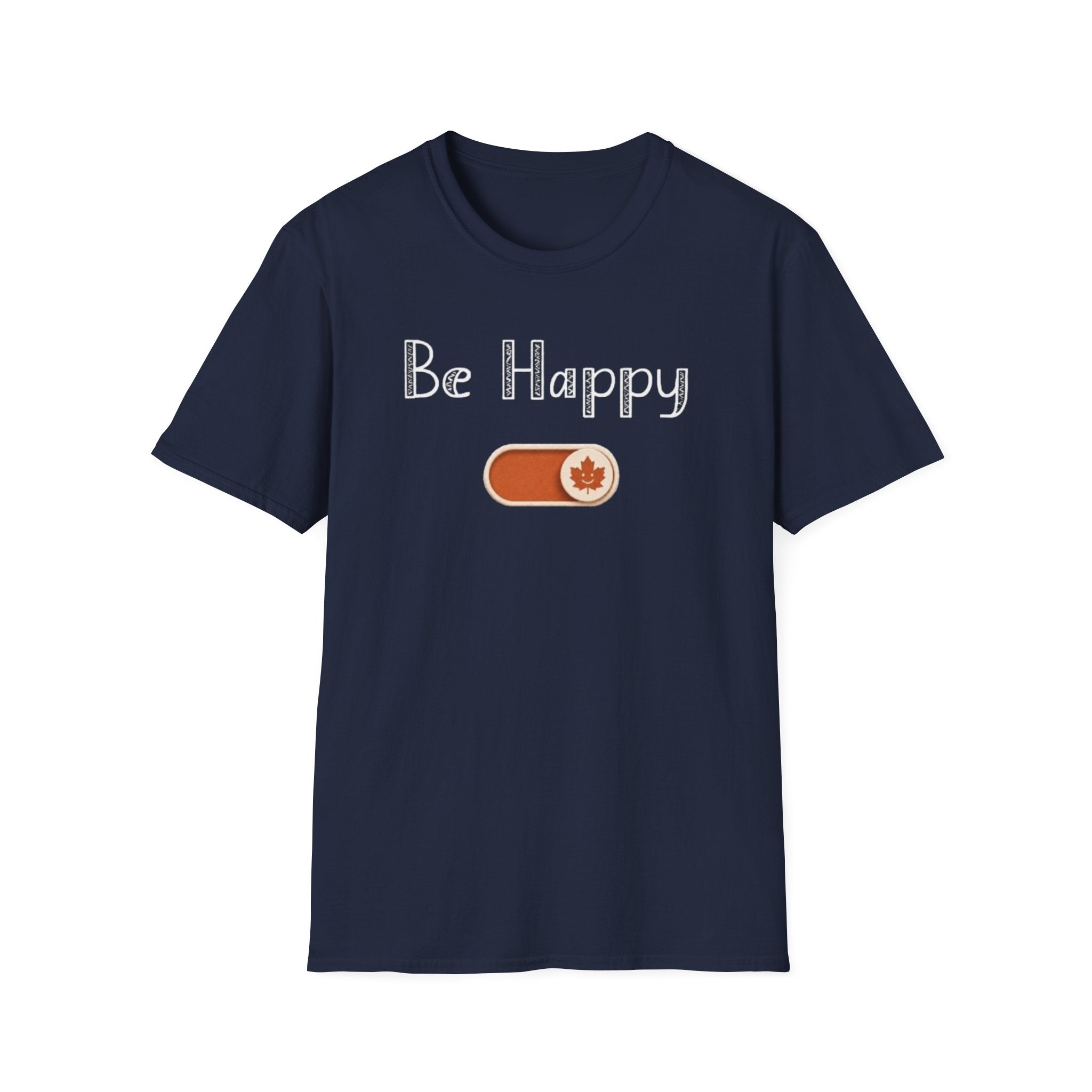 Be Happy Mode T-Shirt