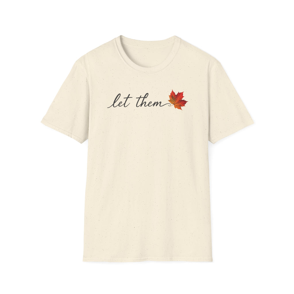 Let Them T-Shirt