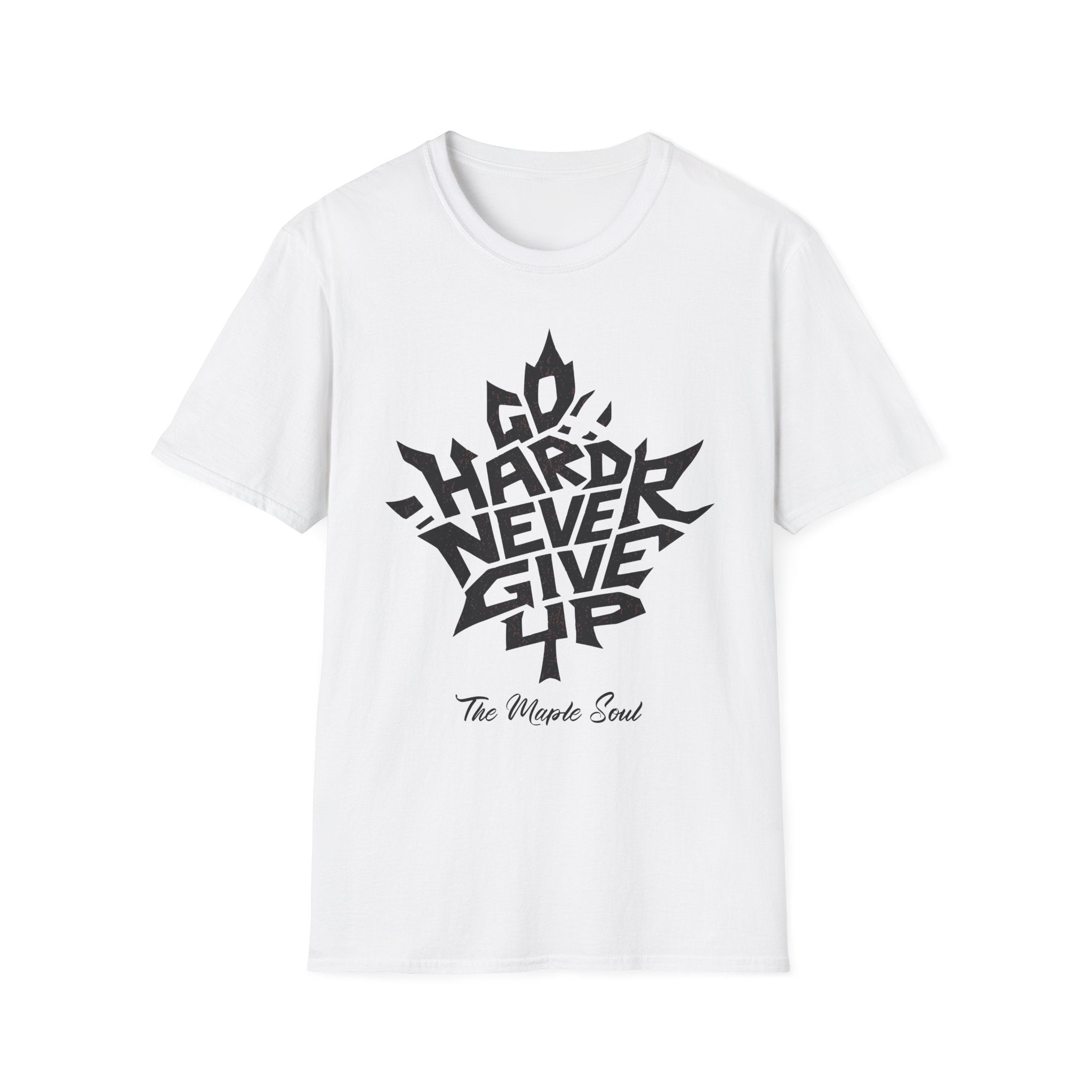 Go Hard Never Give Up T-Shirt