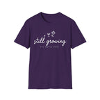 Still Growing T-Shirt