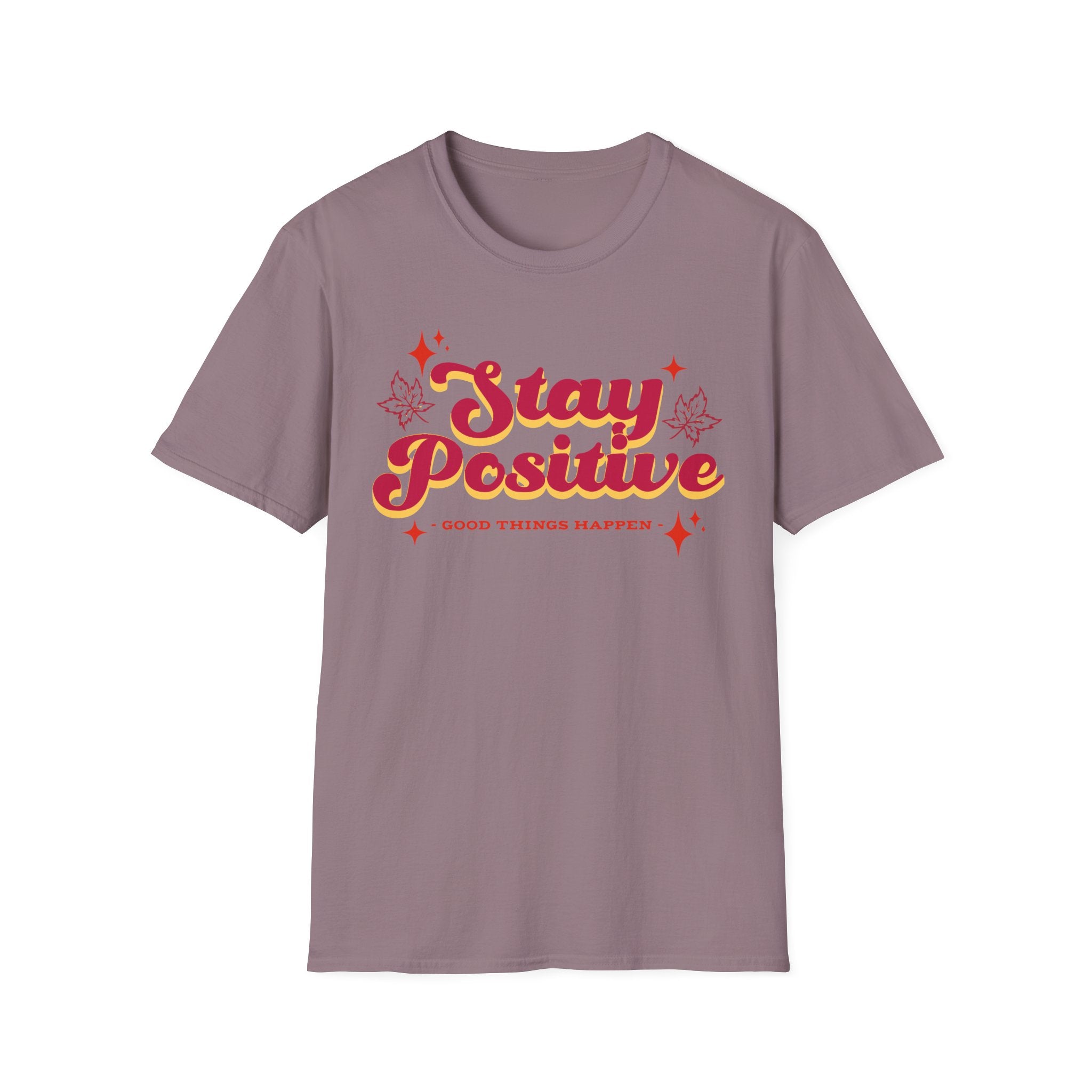 Stay Positive T-Shirt