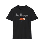 Be Happy Mode T-Shirt