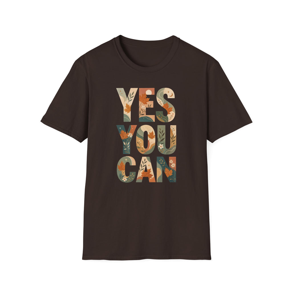 Yes You Can T-Shirt