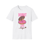 Donut Lose hope Up T-Shirt