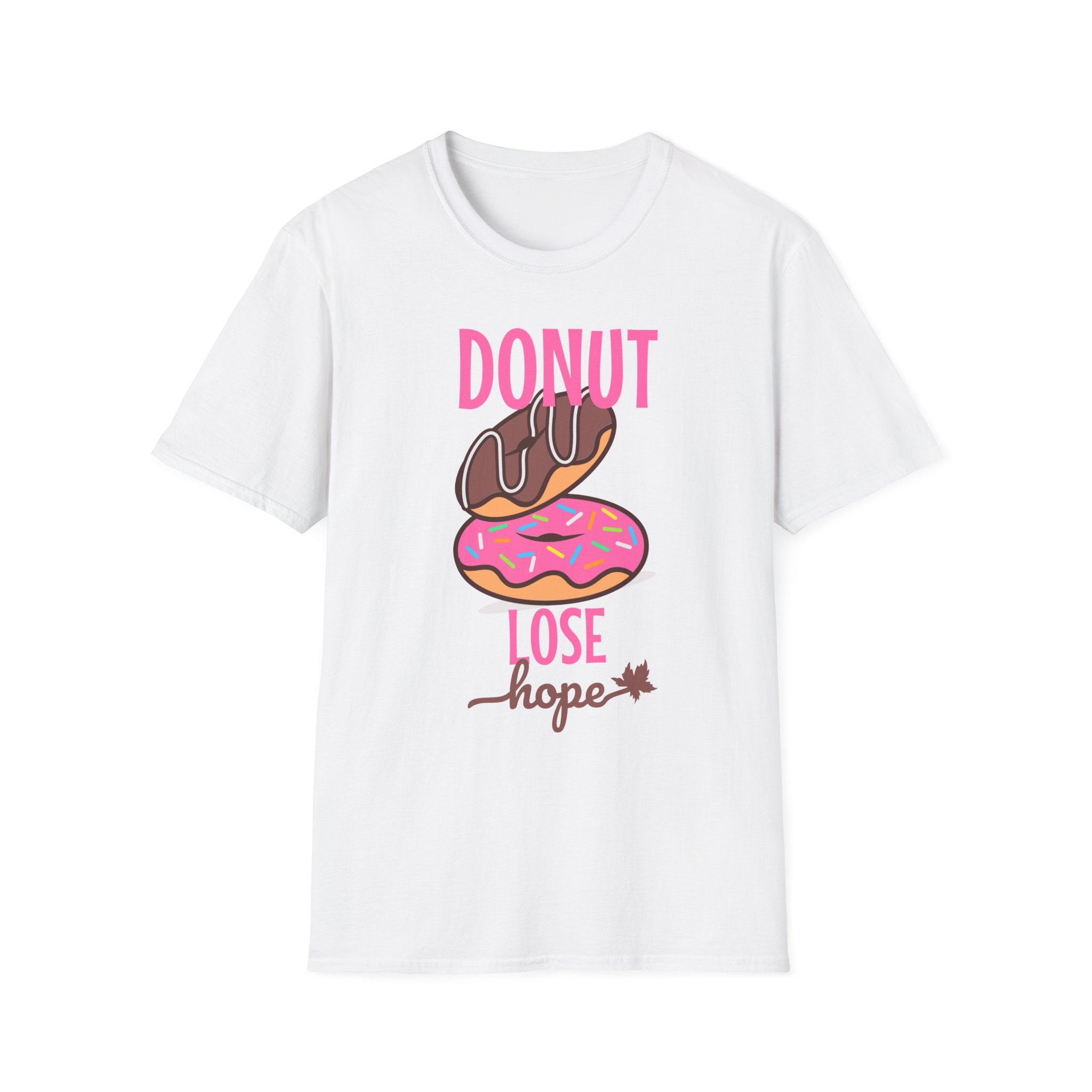 Donut Lose hope Up T-Shirt