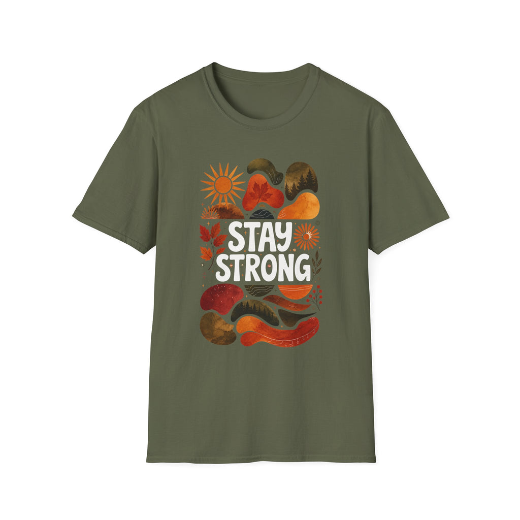 Stay Strong T-Shirt