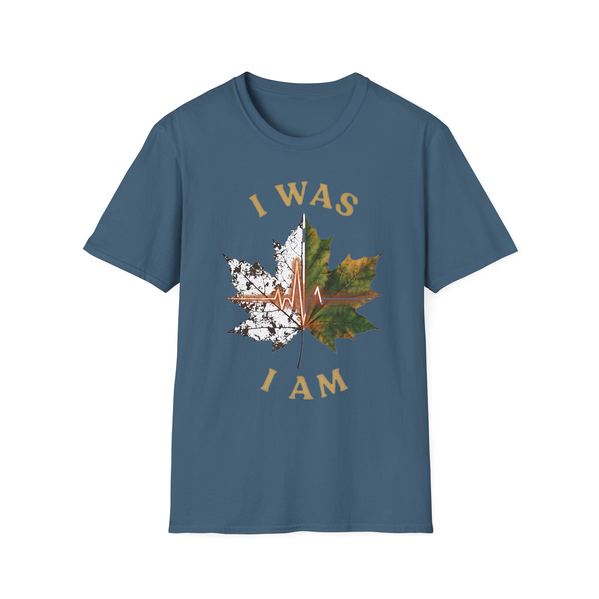 I Was I Am T-Shirt