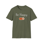 Be Happy Mode T-Shirt