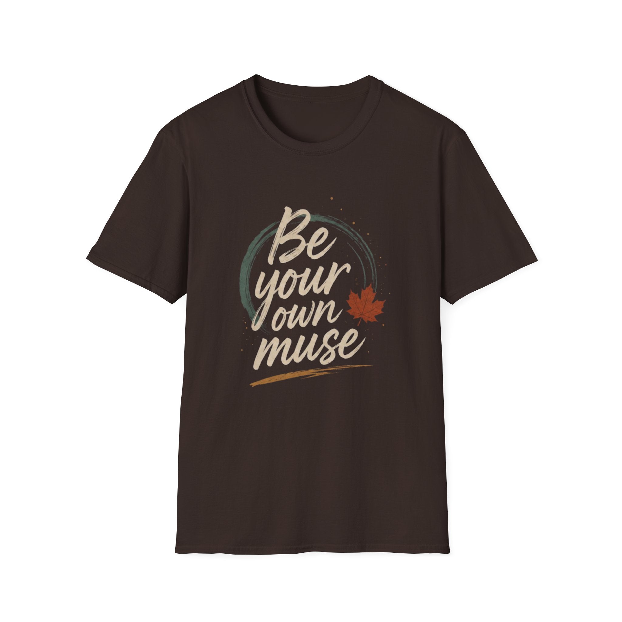 Be your own muse T-Shirt