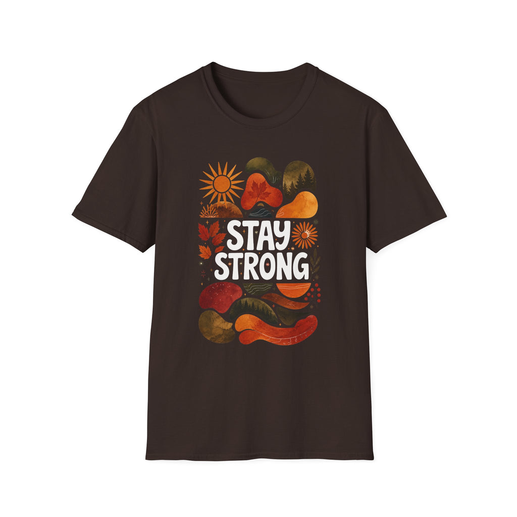 Stay Strong T-Shirt