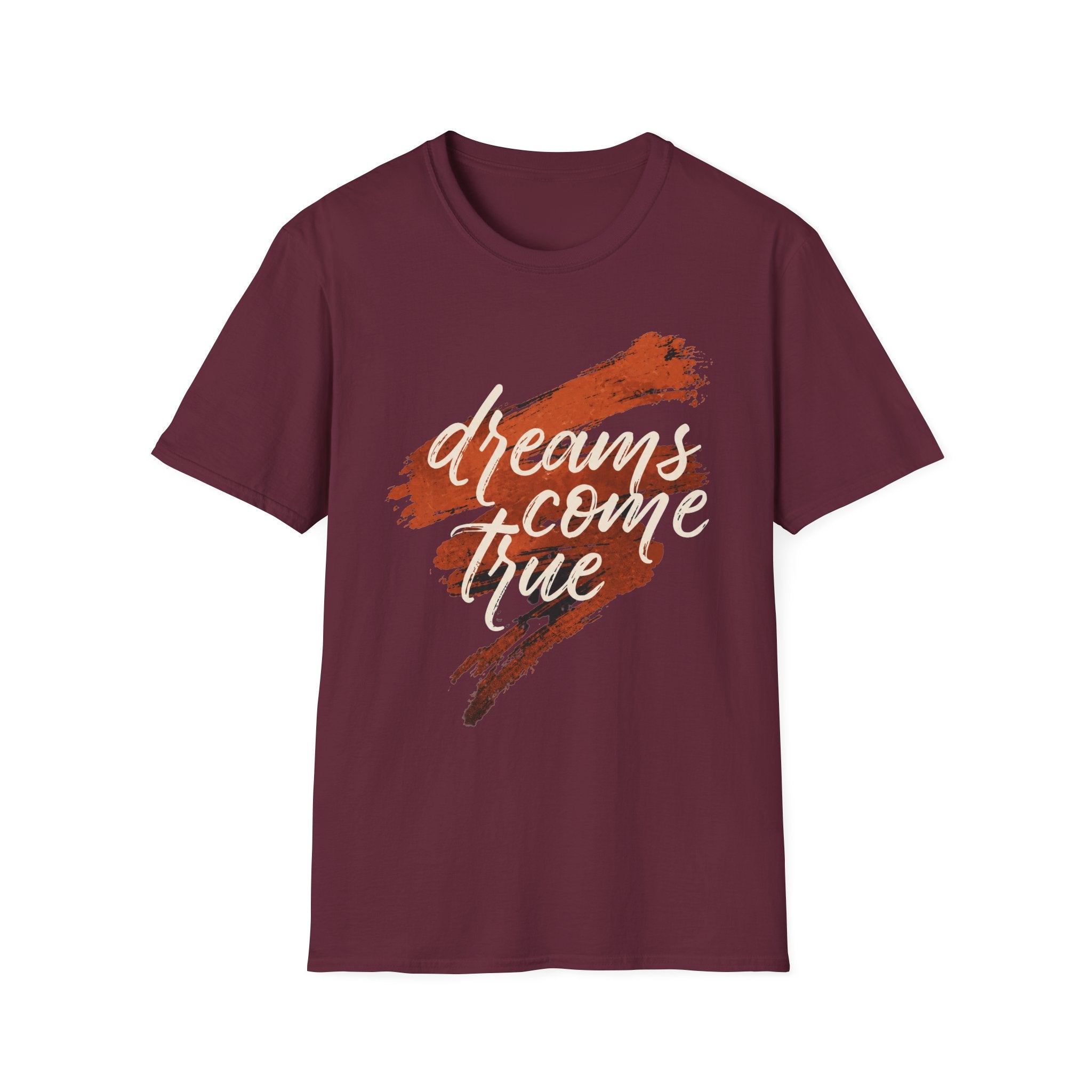 Dreams Come Ture T-Shirt
