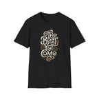 Best Is Yet To Come T-Shirt
