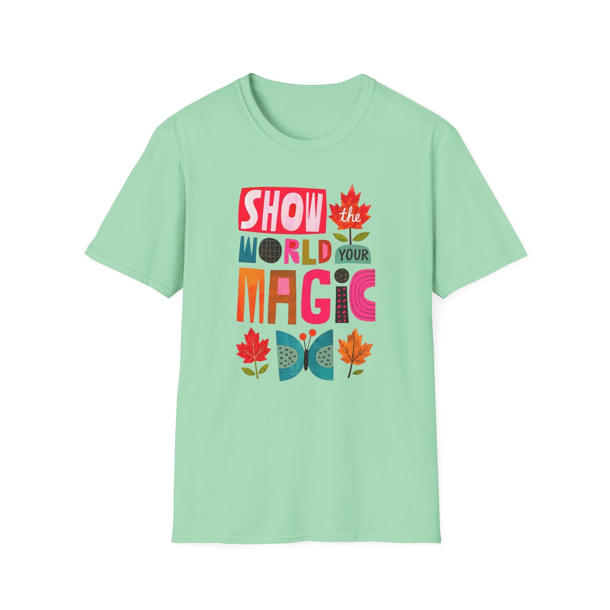 Show The World Your Magic T-Shirt