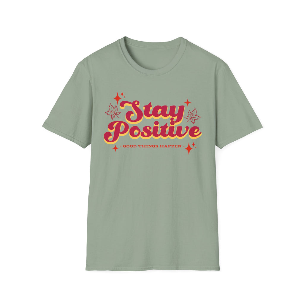 Stay Positive T-Shirt