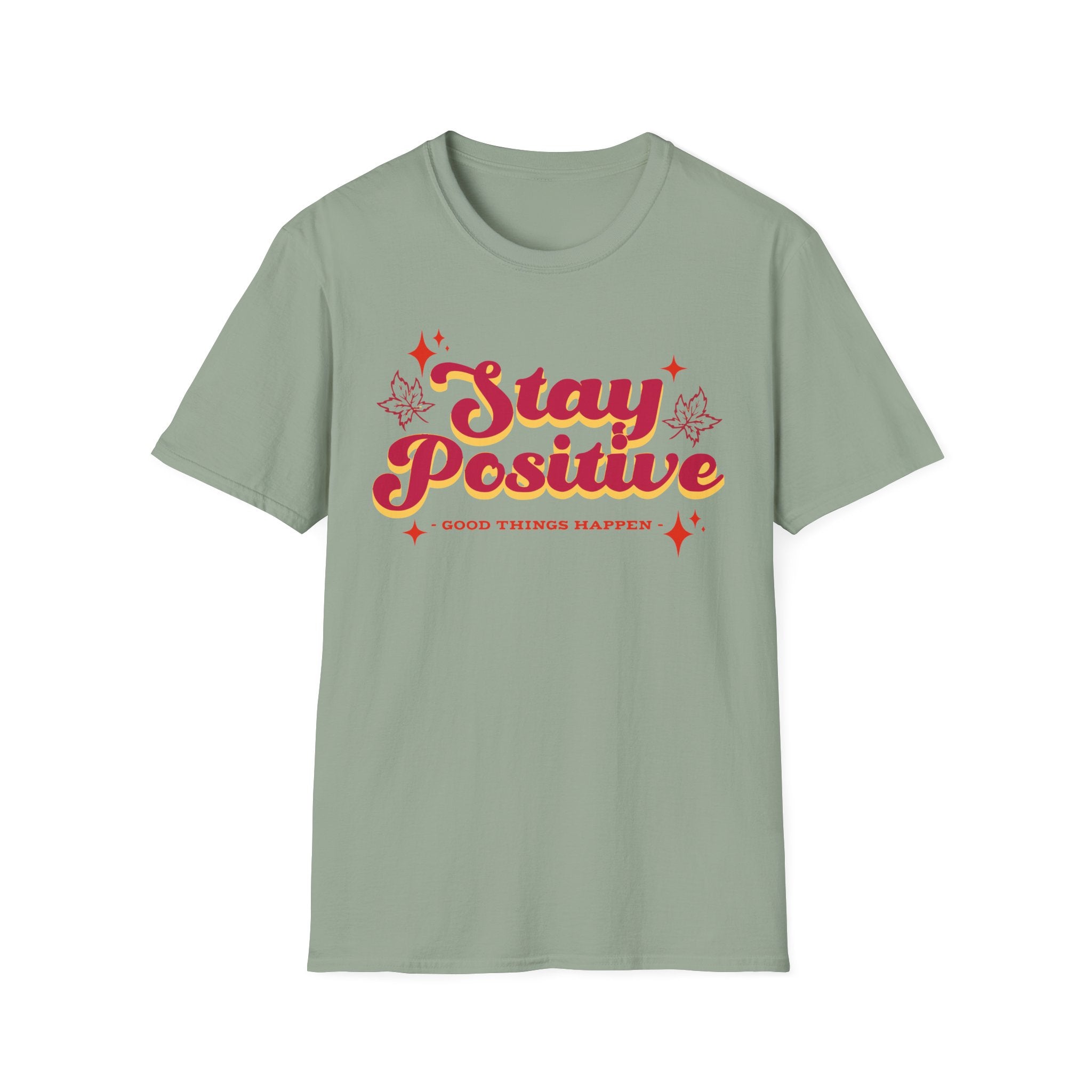 Stay Positive T-Shirt