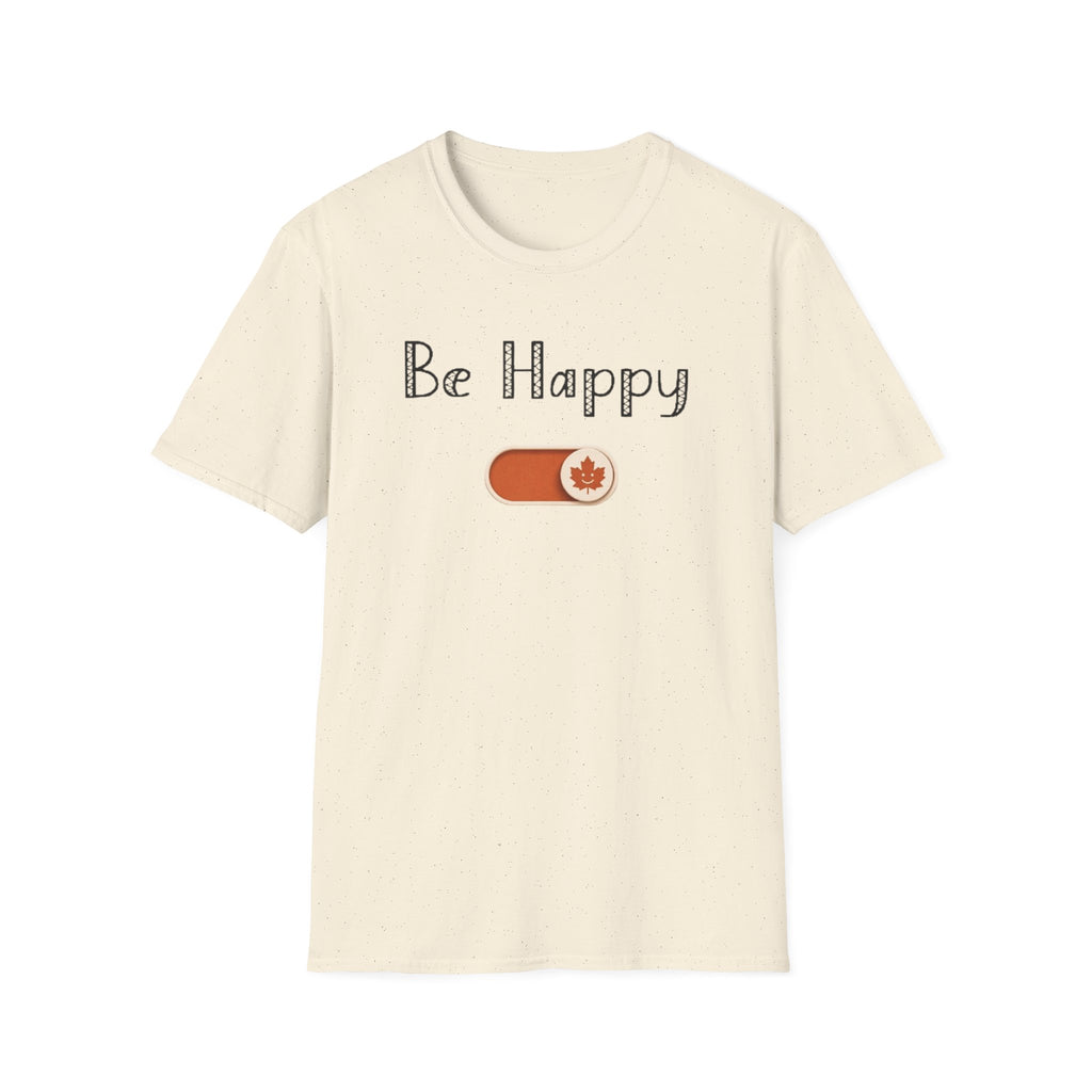 Be Happy Mode T-Shirt