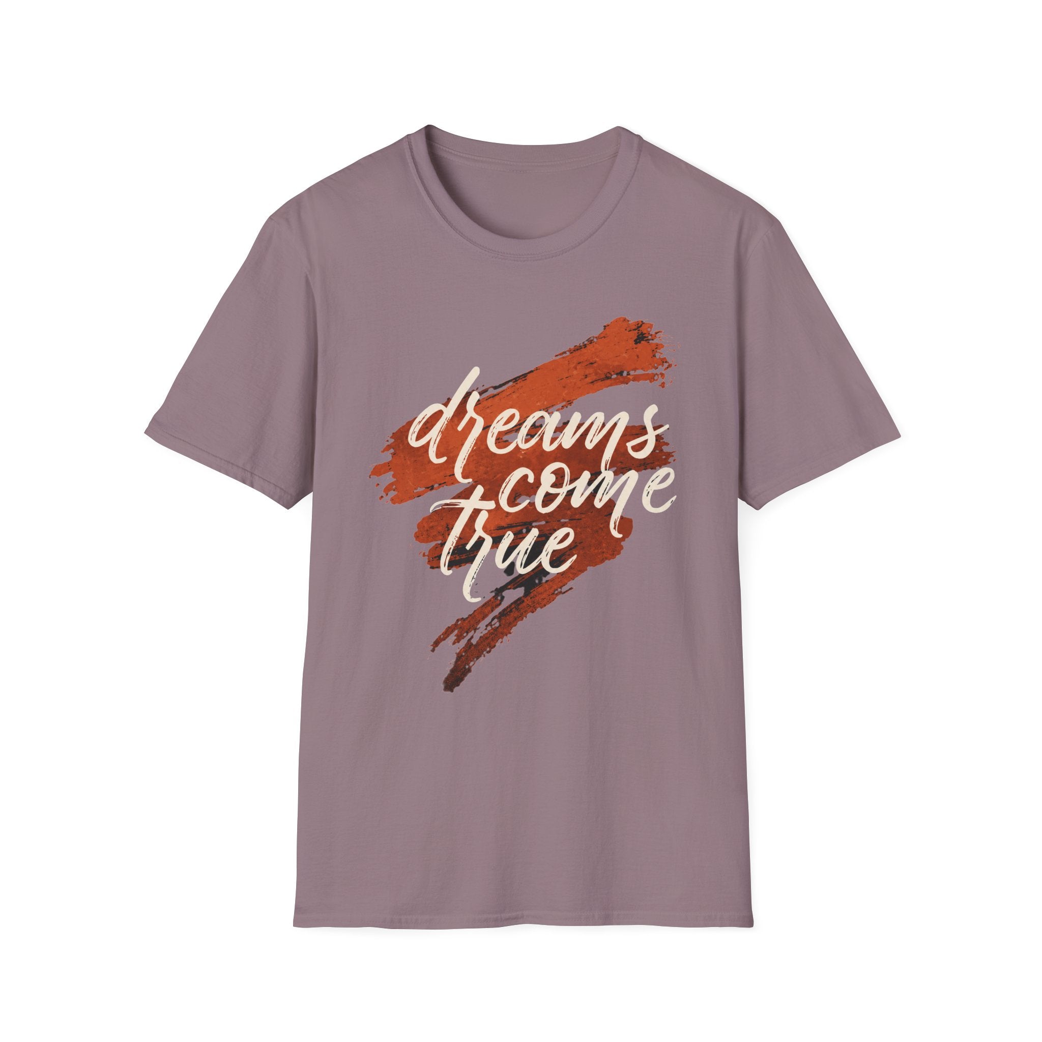 Dreams Come Ture T-Shirt