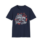 You Are Amazing T-Shirt