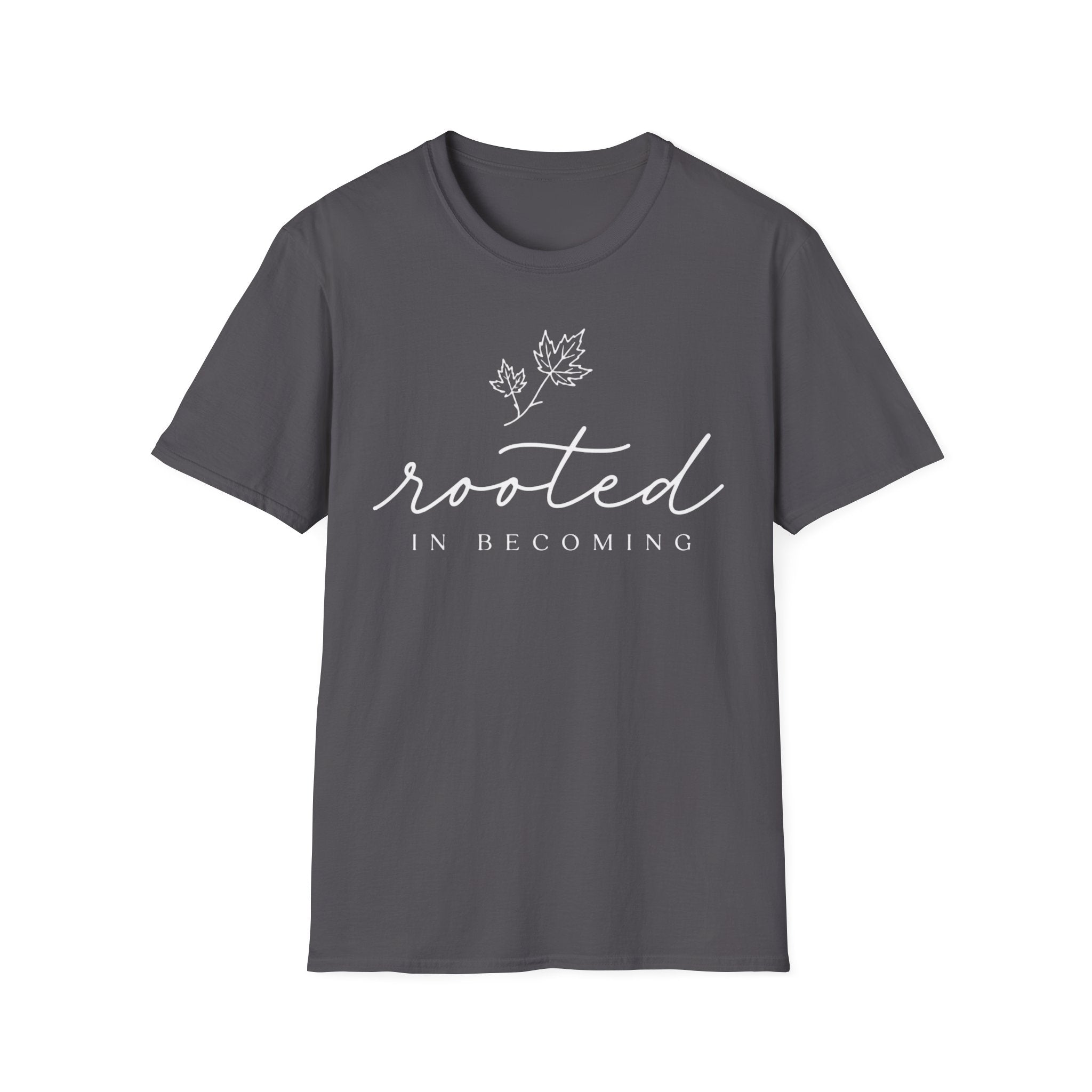 Rooted In Becoming T-Shirt