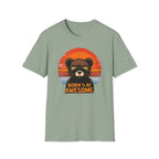 Born To Be Awesome T-Shirt