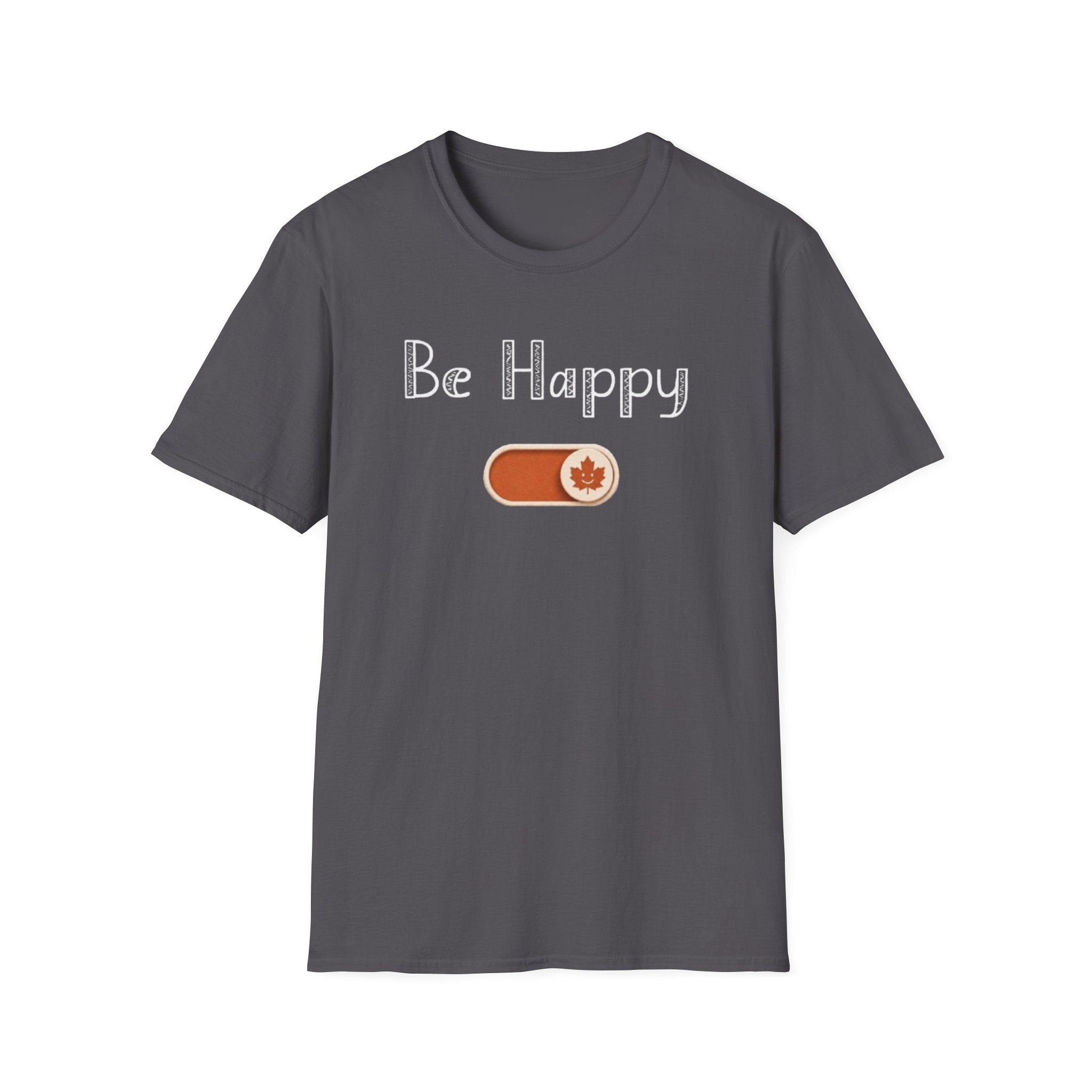 Be Happy Mode T-Shirt