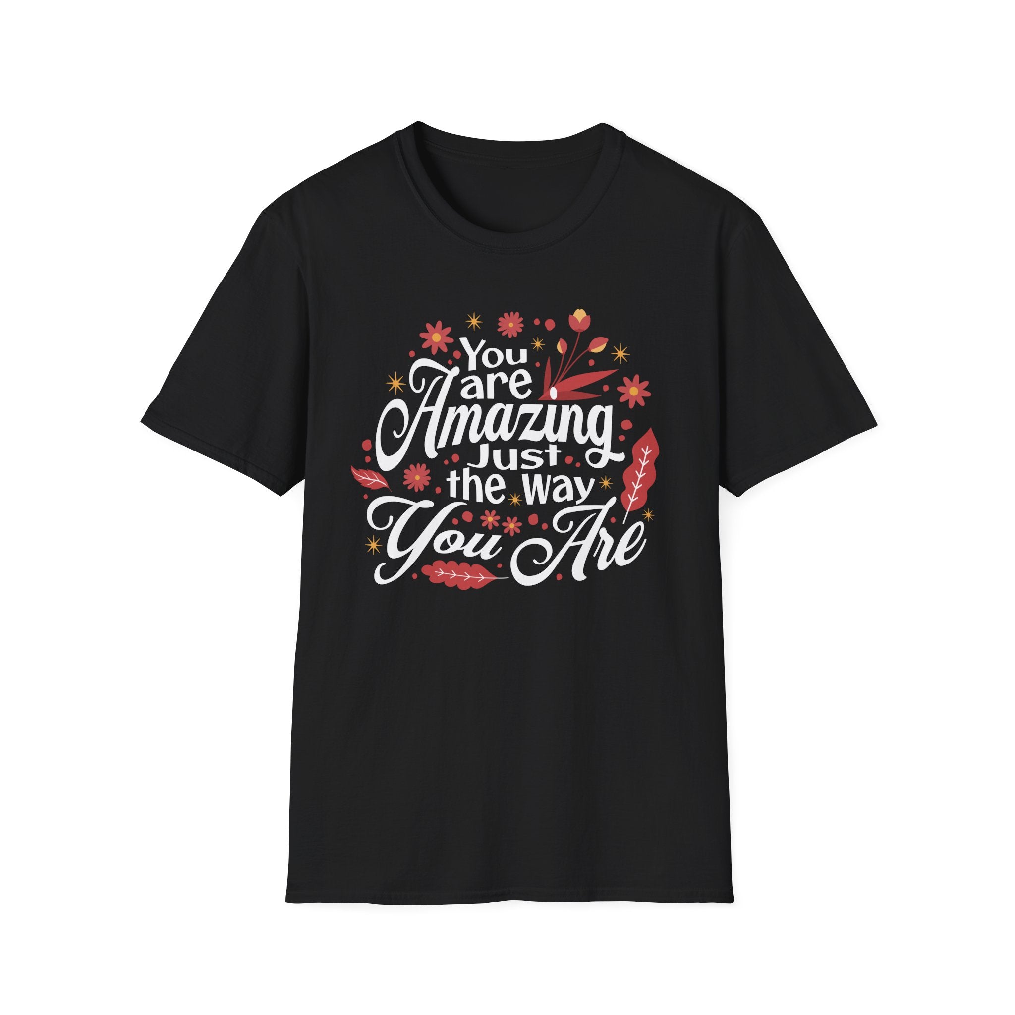 You Are Amazing T-Shirt