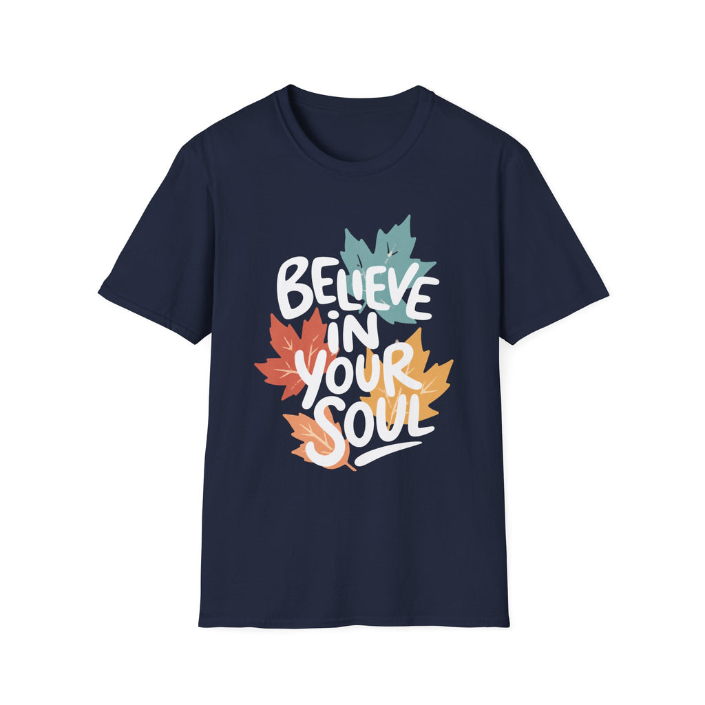 Believe In Your Soul T-Shirt