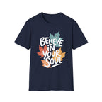 Believe In Your Soul T-Shirt