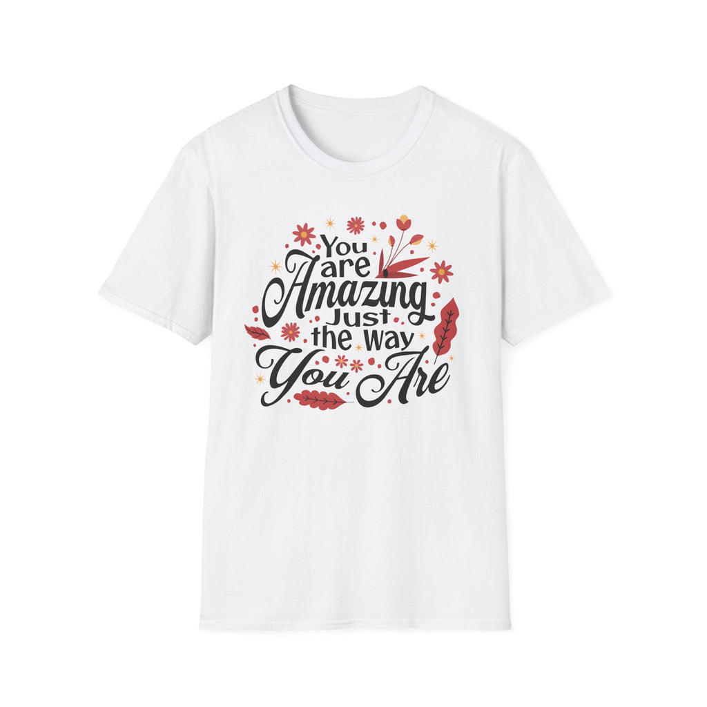 You Are Amazing T-Shirt