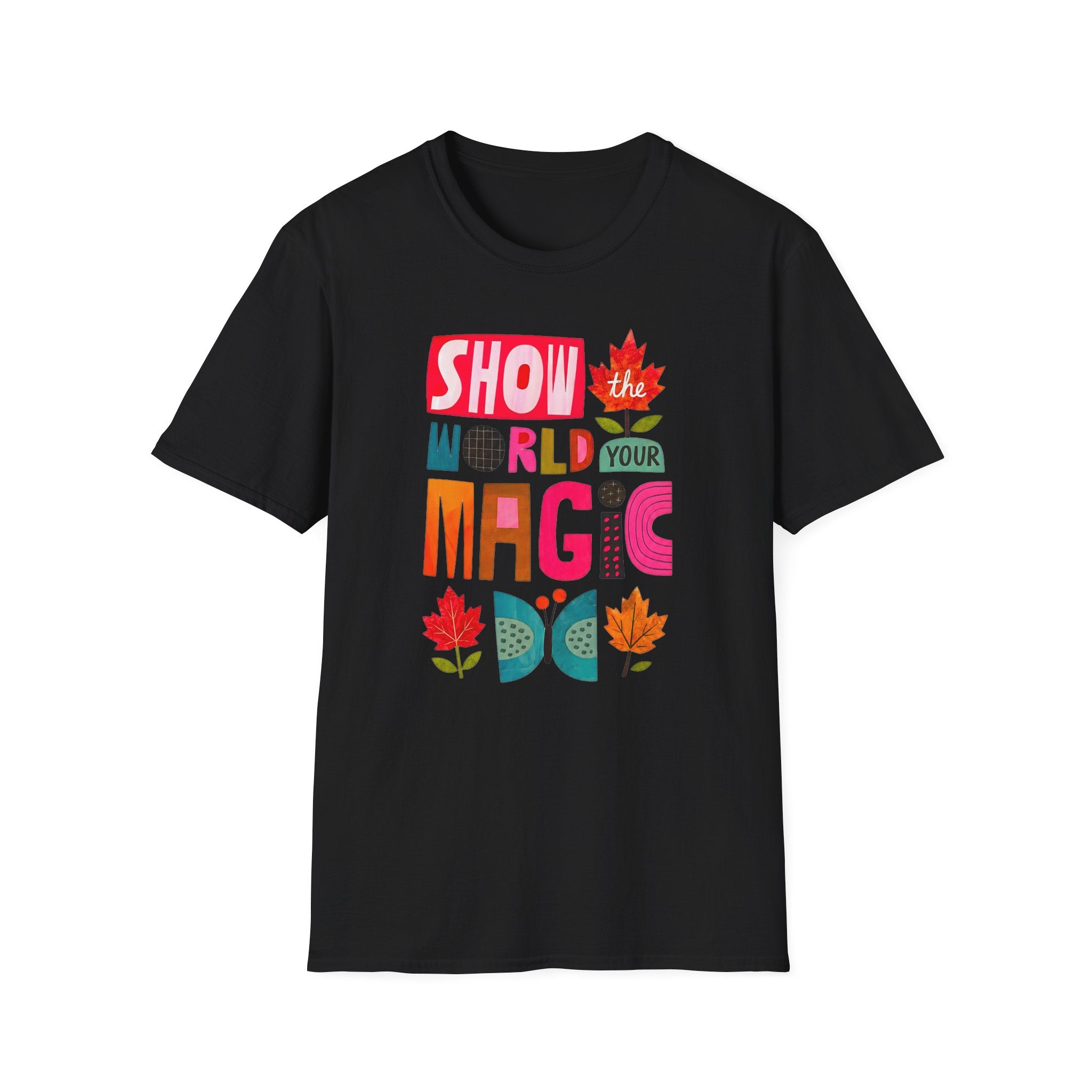 Show The World Your Magic T-Shirt