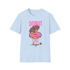 Donut Lose hope Up T-Shirt