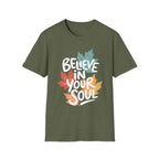 Believe In Your Soul T-Shirt