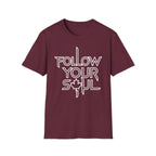Follow Your Soul T-Shirt