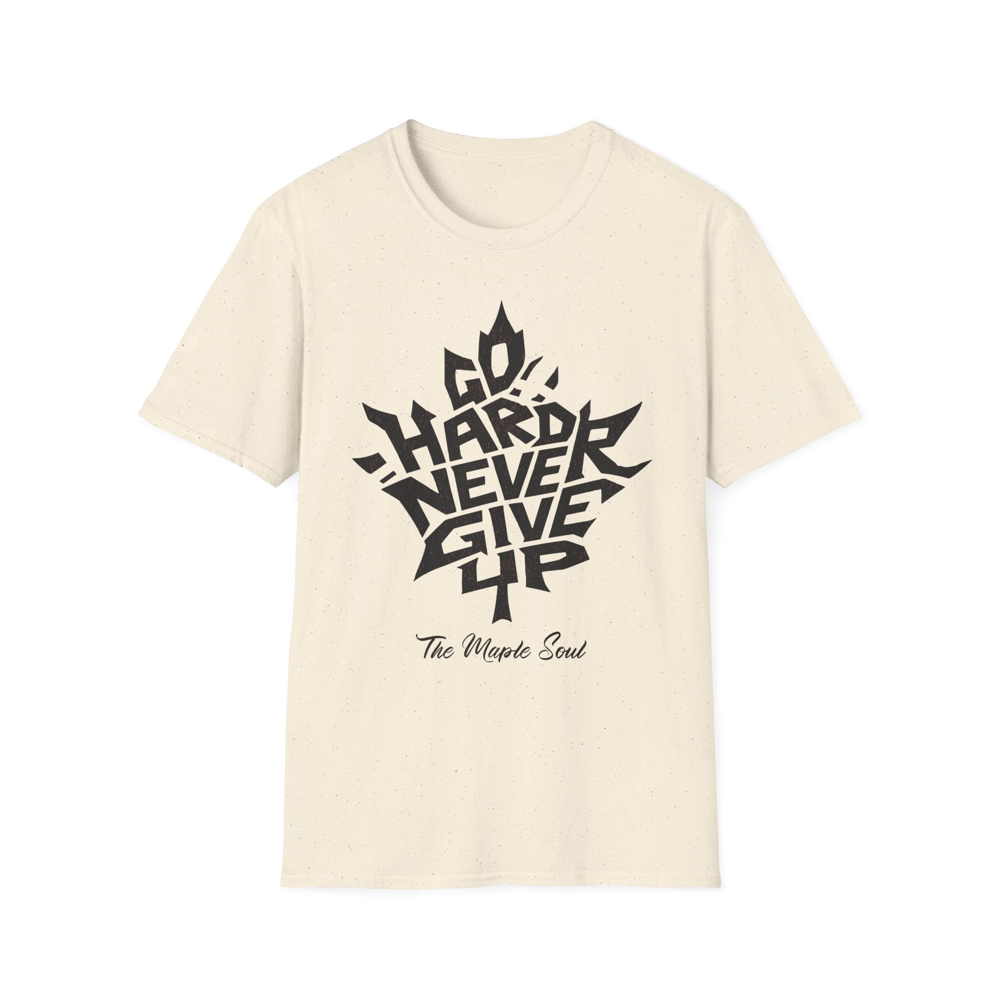 Go Hard Never Give Up T-Shirt