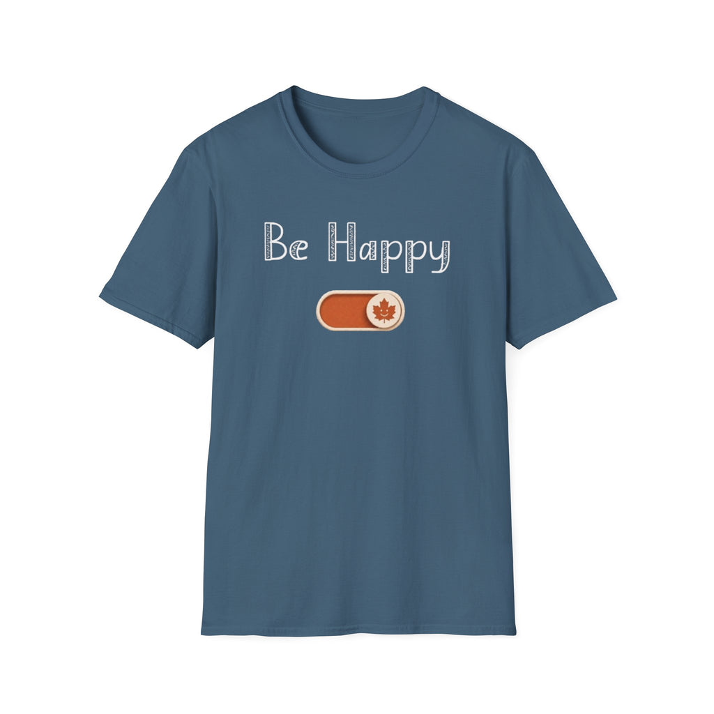 Be Happy Mode T-Shirt