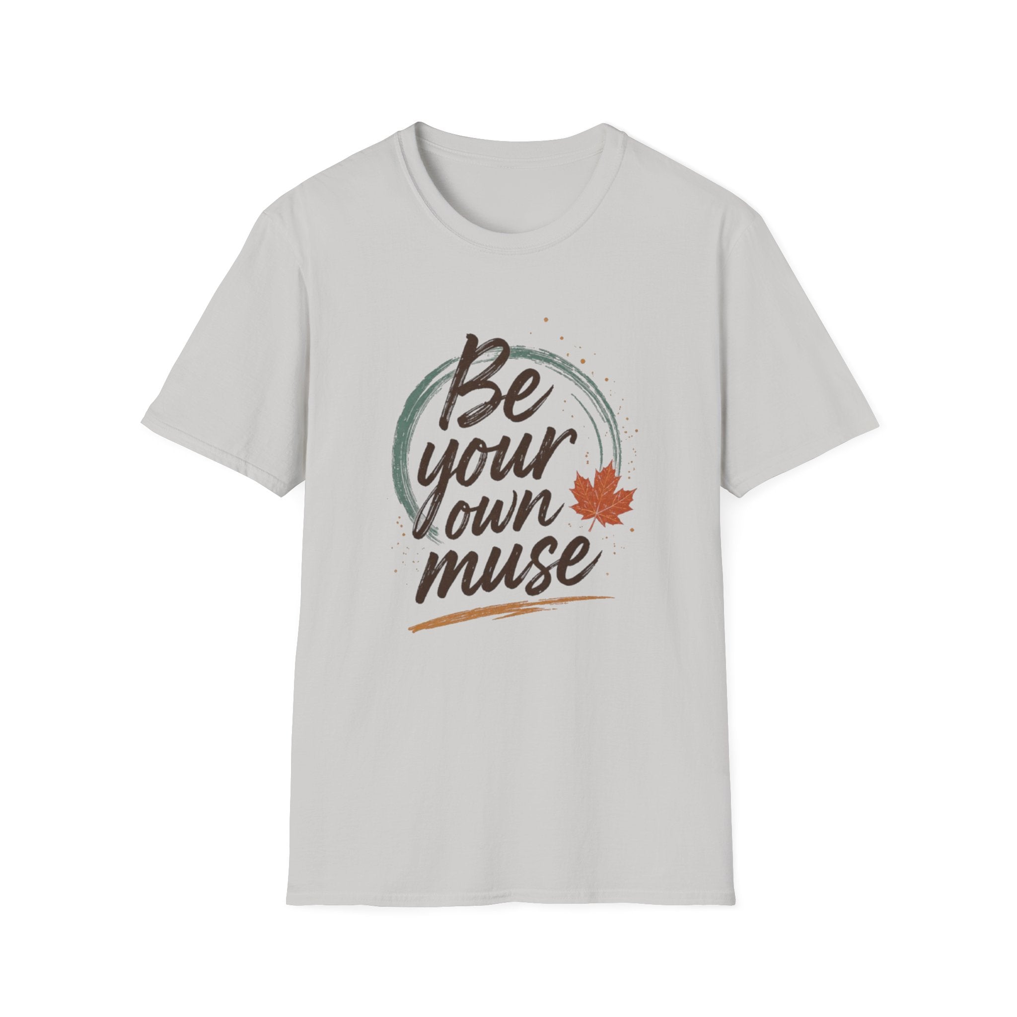 Be your own muse T-Shirt