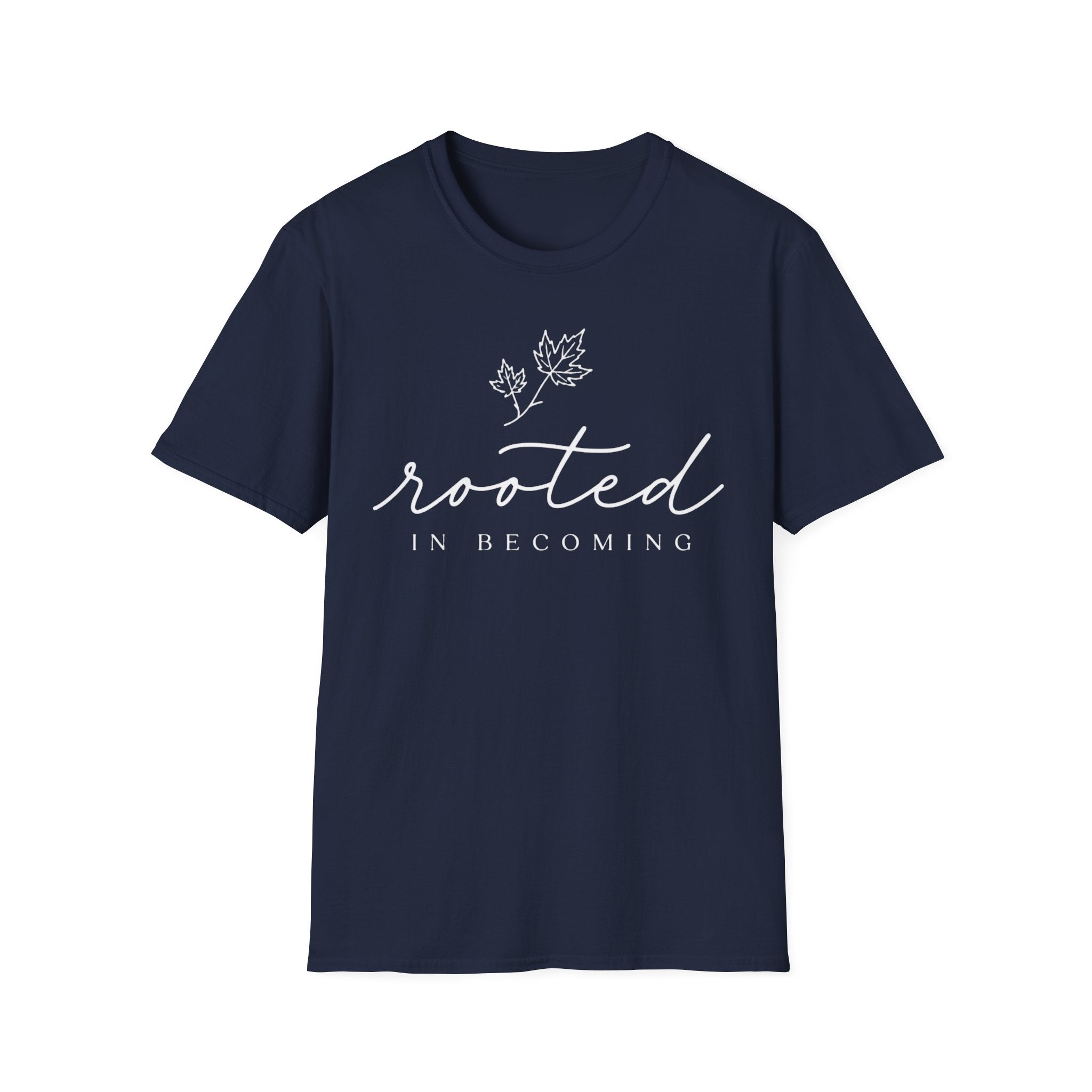 Rooted In Becoming T-Shirt