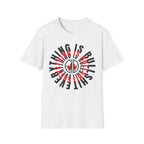 Everything IS BullShit T-Shirt