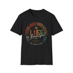 Life Is Beautiful T-Shirt