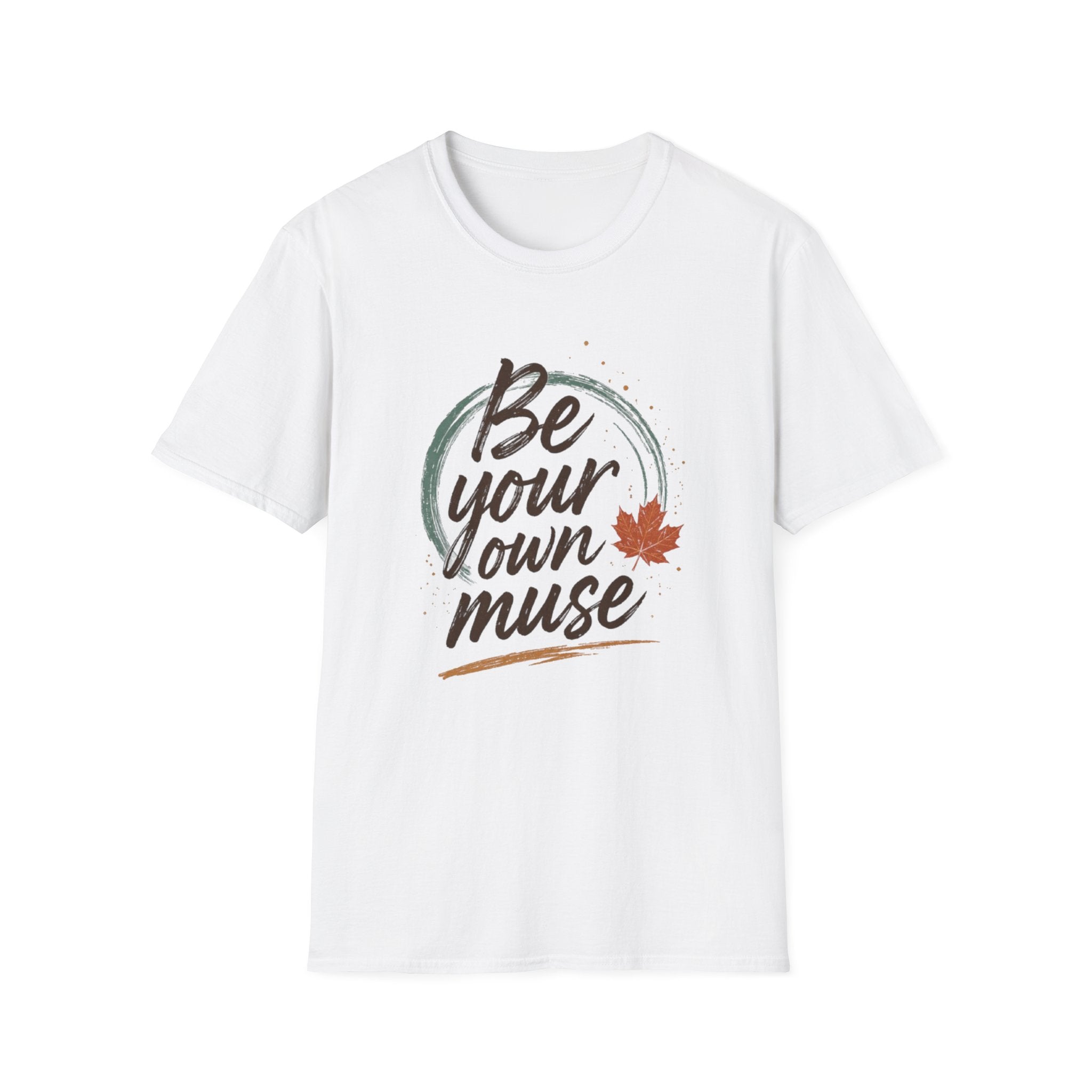 Be your own muse T-Shirt