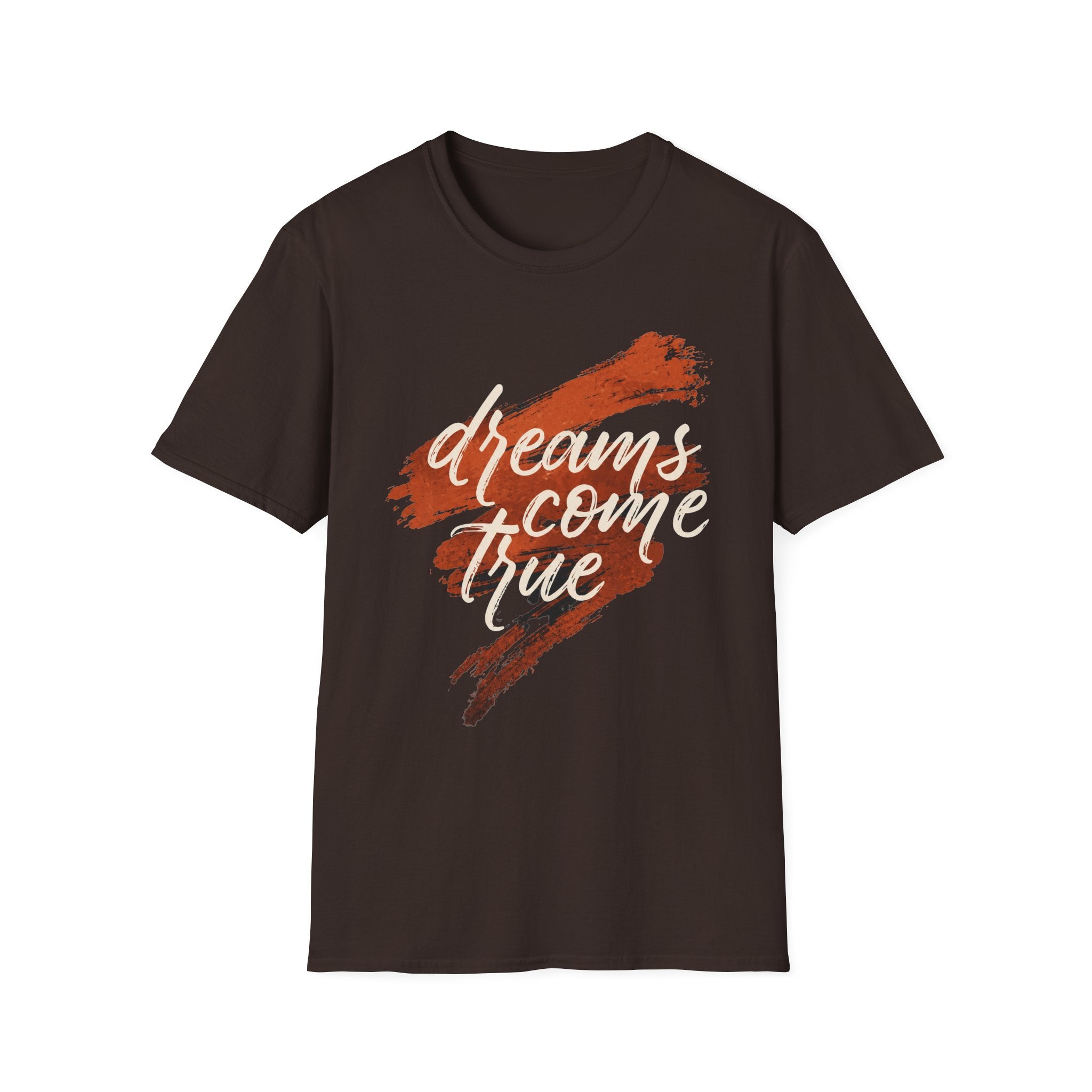 Dreams Come Ture T-Shirt