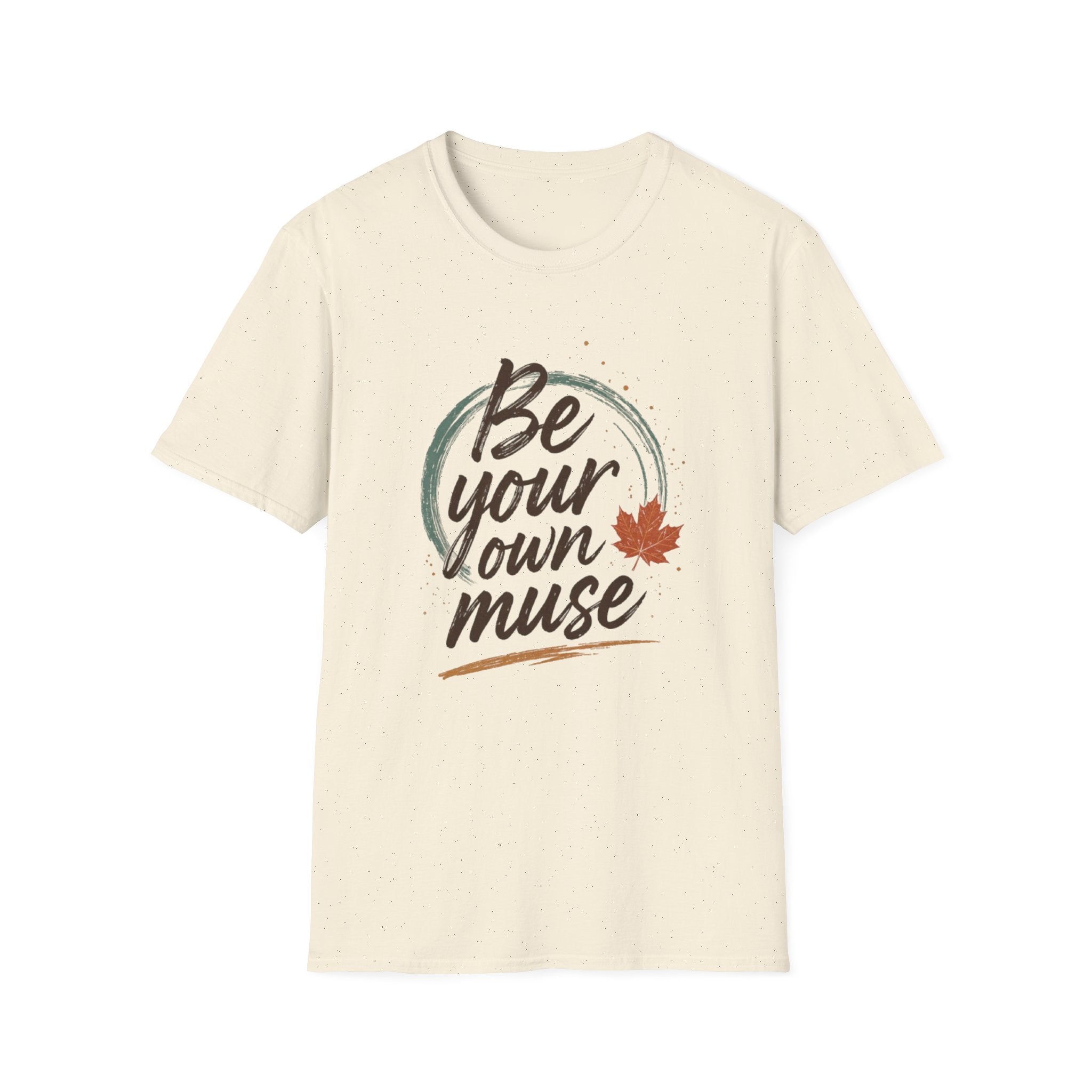 Be your own muse T-Shirt