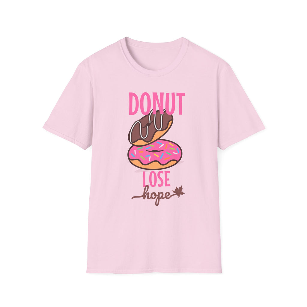 Donut Lose hope Up T-Shirt